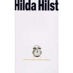 9788525042071 - CASCOS & CARÍCIAS & OUTRAS CRÔNICAS - HILDA HILST