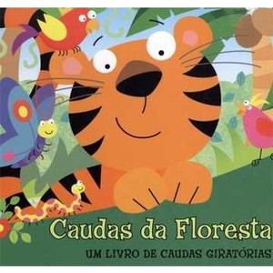 9788538021780 - CAUDAS DA FLORESTA - UM LIVRO DE CAUDAS GIRATÓRIAS - NOVA ORTOGRAFIA - CIRANDA CULTURAL