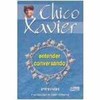 9788573413335 - CHICO XAVIER ENTENDER CONVERSANDO - FRANCISCO CANDIDO XAVIER