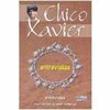 9788573413359 - CHICO XAVIER ENTREVISTAS - FRANCISCO CANDIDO XAVIER