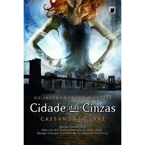 9788501087157 - CIDADE DAS CINZAS: COLEÇÃO INSTRUMENTOS MORTAIS - CASSANDRA CLARE