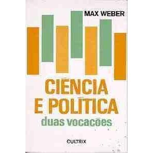 9788531600470 - CIENCIA E POLITICA - MAX WEBER