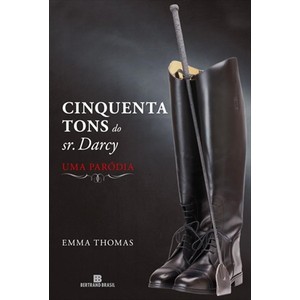 9788528616408 - CINQUENTA TONS DO SR. DARCY: UMA PARÓDIA - EMMA THOMAS