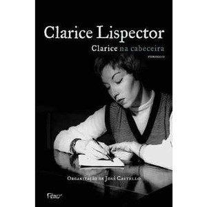 9788532527103 - CLARICE NA CABECEIRA - ROMANCES - CLARICE LISPECTOR