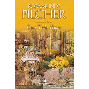 9788528606850 - COM TODO AMOR - ROSAMUNDE PILCHER