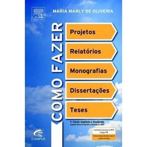 9788535239423 - COMO FAZER PROJETOS, RELATÓRIOS, MONOGRAFIAS, DISSERTAÇÕES E TESES - MARIA MARLY DE OLIVEIRA