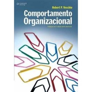 9788522106257 - COMPORTAMENTO ORGANIZACIONAL - ROBERT P. VECCHIO