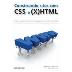 9788575221396 - CONSTRUINDO SITES COM CSS E (X) HTML - MAURÍCIO SAMY SILVA