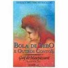 9788572323628 - CONTOS COLECAO A OBRA PRIMA DE CADA AUTOR - GUY MAUPASSANT