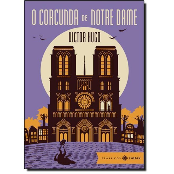 9788537813584 - CORCUNDA DE NORTE DAME - COLEÇÃO CLÁSSICOS ZAHAR - EDIÇÃO BOLSO DE LUXO - VICTOR HUGO