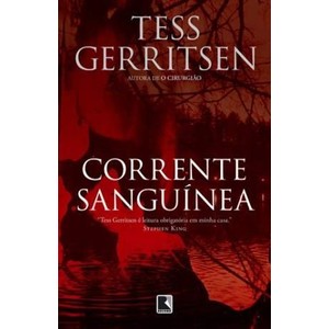 9788501083456 - CORRENTE SANGUÍNEA - TESS GERRITSEN