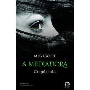 9788501078148 - CREPÚSCULO - SÉRIE A MEDIADORA - MEG CABOT (850107814X)