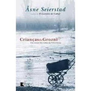 9788501082220 - CRIANÇAS DE GROZNI - ÅSNE SEIERSTAD