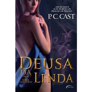 9788542800968 - DEUSA DA LENDA - SÉRIE GODDESS - P. C. CASTANHA