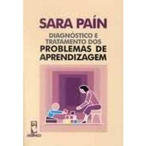 9788573074147 - DIAGNOSTICO E TRATAMENTO DOS PROBLEMAS DE APRENDIZAGEM - SARA PAIN