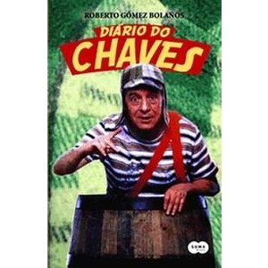 9788573027679 - DIÁRIO DO CHAVES - ROBERTO GÓMEZ BOLAÑOS