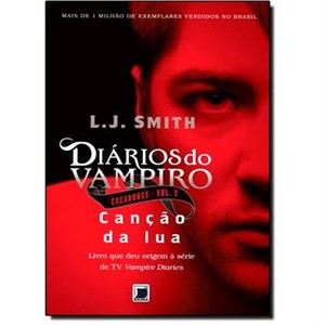 9788501102065 - DIÁRIOS DO VAMPIRO - CANÇÃO DA LUA - CAÇADORES - VOL. 2 - L. J. SMITH