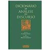 9788572442626 - DICIONÁRIO DE ANÁLISE DO DISCURSO - DOMINIQUE MAINGUENEAU & PATRICK CHARAUDEAU