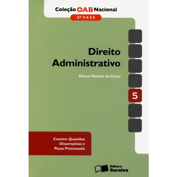 9788502163515 - DIREITO ADMINISTRATIVO - 2ª FASE - 2ª ED. 2013 - COL. OAB NACIONAL - PEREIRA DA COSTA, ELISSON