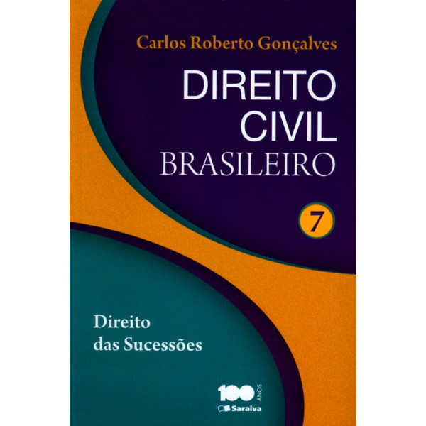 9788502617643 - DIREITO CIVIL BRASILEIRO: DIREITO DAS SUCESSÕES - VOL.7 - CARLOS ROBERTO GONÇALVES