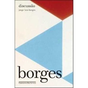 9788535912135 - DISCUSSÃO - JORGE LUIS BORGES