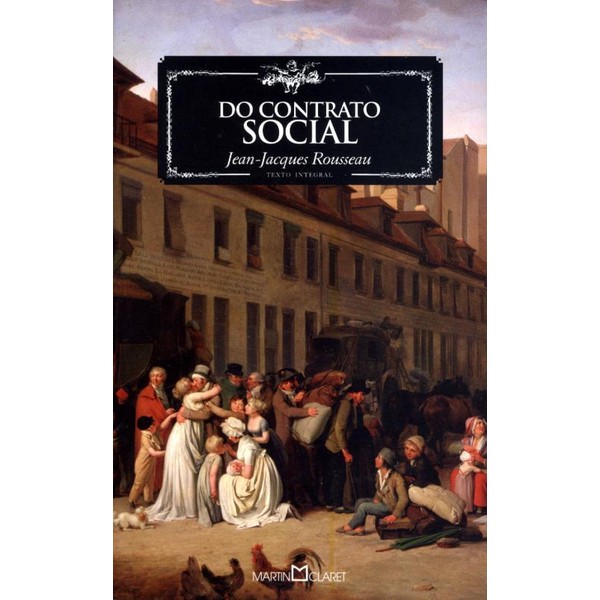 9788572329378 - DO CONTRATO SOCIAL - COL. A OBRA-PRIMA DE CADA AUTOR - JEAN - JACQUES ROUSSEAU