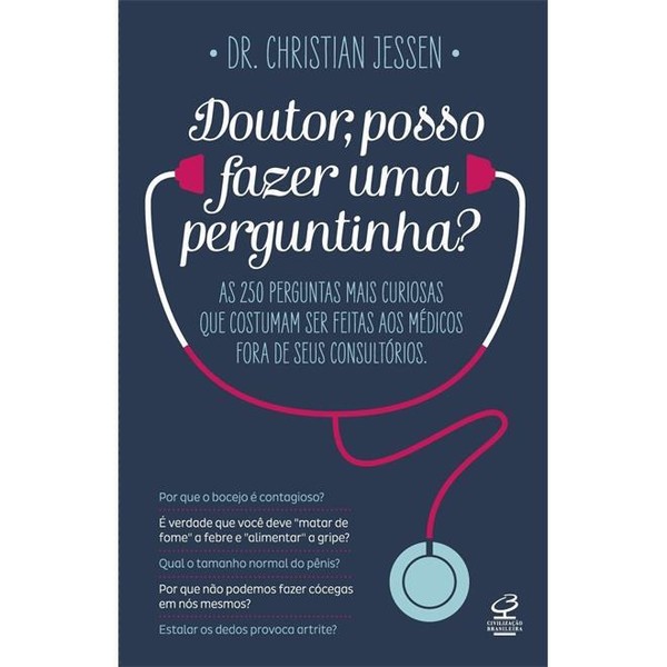 9788520010273 - DOUTOR, POSSO FAZER UMA PERGUNTINHA?: AS 250 PERGUNTAS MAIS CURIOSAS QUE COSTUMAM SER FEITAS AOS MÉDICOS FORA DE SEUS CO - DR. CHRISTIAN JESSEN (852001027X)