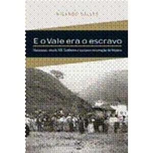 9788520008461 - E O VALE ERA O ESCRAVO - RICARDO SALLES