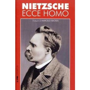 9788525429872 - ECCE HOMO - DE COMO A GENTE SE TORNA O QUE A GENTE É - COL. LPM CLÁSSICOS - FRIEDRICH WILHELM NIETZSCHE