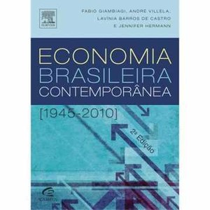 9788535245561 - ECONOMIA BRASILEIRA CONTEMPORANEA - LAVINIA BARROS DE CASTRO
