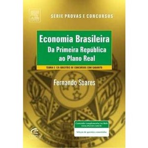 9788535239553 - ECONOMIA BRASILEIRA - DA PRIMEIRA REPÚBLICA AO PLANO REAL - FERNANDO ANTÔNIO RIBEIRO SOARES