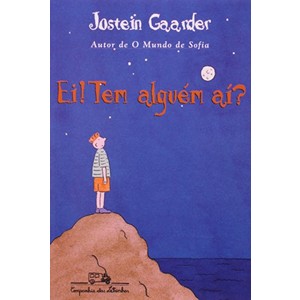 9788585466961 - EI! TEM ALGUÉM AÍ? - JOSTEIN GAARDER