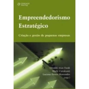 9788522106080 - EMPREENDEDORISMO ESTRATÉGICO - CRIAÇÃO E GESTÃO DE PEQUENAS EMPRESAS - MARLY CAVALCANTI