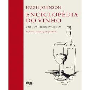 9788539601523 - ENCICLOPÉDIA DO VINHO - VINHOS, VINHEDOS E VINÍCOLAS - HUGH JOHNSON