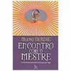 9788587431165 - ENCONTRO COM O MESTRE - DEROSE, MESTRE