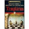 9788573749335 - ENSAIO SOBRE A HISTÓRIA DA ORDEM DOS TEMPLÁRIOS - EDOUARD FRAISSINET