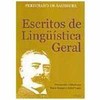 9788531608315 - ESCRITOS DE LINGÜÍSTICA GERAL - FERDINAND DE SAUSSURE