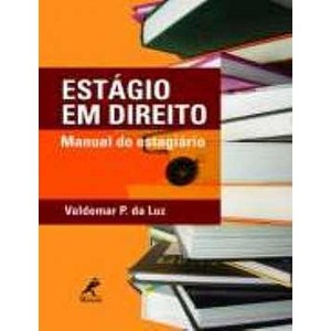 9788520428146 - ESTÁGIO EM DIREITO - MANUAL DO ESTAGIÁRIO - VALDEMAR P. DA LUZ