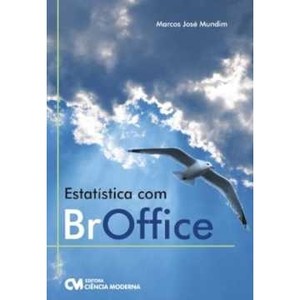 9788573939033 - ESTATÍSTICA COM BROFFICE - MARCOS JOSÉ MUNDIM