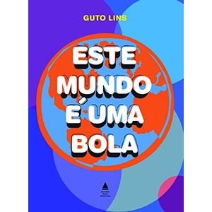 9788520924365 - ESTE MUNDO É UMA BOLA - GUTO LINS