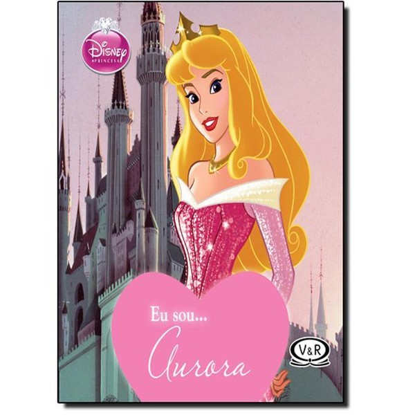 9788576836087 - EU SOU ... AURORA - DISNEY