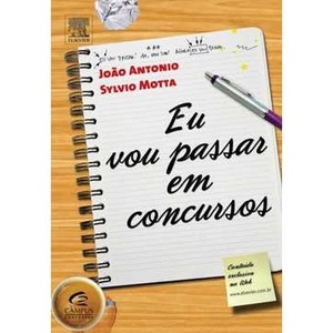 9788535244236 - EU VOU PASSAR EM CONCURSOS - JOAO ANTONIO & SYLVIO MOTTA