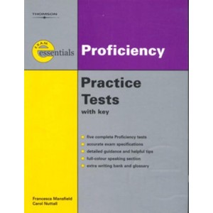 9781413009903 - EXAM ESSENTIALS: PROFICIENCY PRACTICE TESTS: CPE (WITH ANSWER KEY) - FRANCESCA MANSFIELD, CAROL NUTTALL