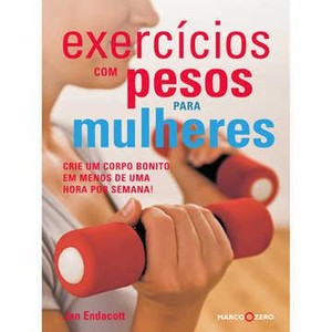 9788527904735 - EXERCÍCIOS COM PESOS PARA MULHERES - JAN ENDACOTT (852790473X)