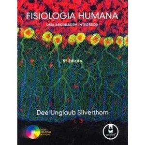 9788536322841 - FISIOLOGIA HUMANA - UMA ABORDAGEM INTEGRADA - DEE UNGLAUB SILVERTHORN