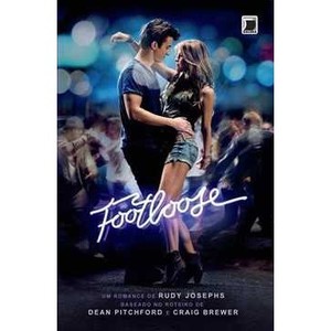 9788501096708 - FOOTLOOSE - RUDY JOSEPHS