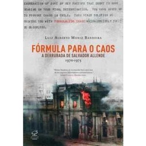 9788520007228 - FÓRMULA PARA O CAOS, A DERRUBADA DE SALVADOR - LUIZ ALBERTO MONIZ BANDEIRA