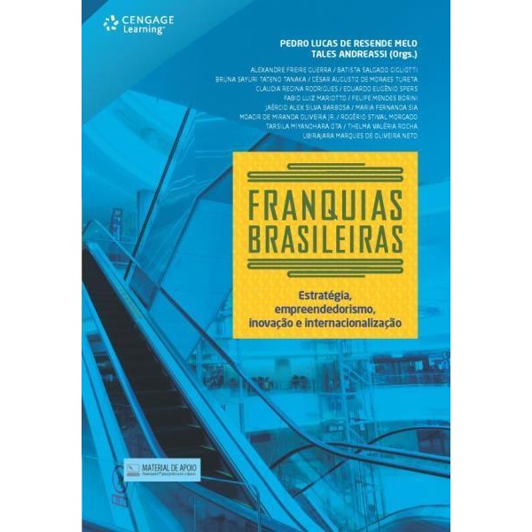 9788522111848 - FRANQUIAS BRASILEIRAS - ESTRATÉGIA, EMPREENDEDORISMO, INOVAÇÃO E INTERNACIONALIZAÇÃO - PEDRO LUCAS DE RESENDE MELO