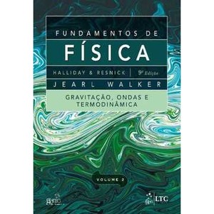 9788521619048 - FUNDAMENTOS DE FÍSICA 2 - GRAVITAÇÃO, ONDAS, TERMODINÂMICA - 8ª ED. 2012 - DAVID HALLIDAY, JEARL WALKER, ROBERT RESNICK