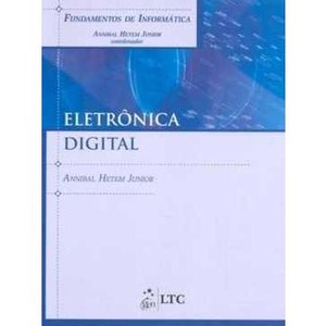 9788521617488 - FUNDAMENTOS DE INFORMÁTICA: ELETRÔNICA DIGITAL - ANNIBAL HETEM JR.